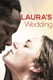 Laura’s Wedding 2015 on netflix