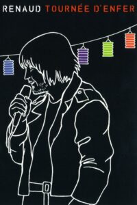Renaud – Tournée d’enfer 2003 on netflix