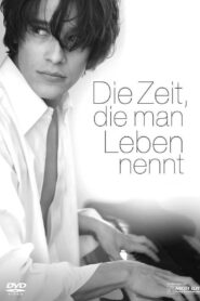Die Zeit, die man Leben nennt 2008 on netflix