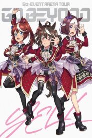 Uma Musume Pretty Derby 5th EVENT ARENA TOUR “GO BEYOND” – YELL – & – NEW GATE – 2024 on netflix