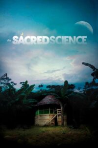 The Sacred Science 2011 on netflix