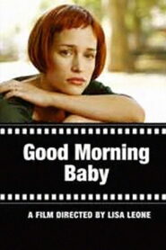 Good Morning Baby 2005 on netflix
