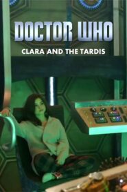 Doctor Who: Clara and the TARDIS 2013 on netflix