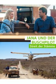 Jana und der Buschpilot – Streit der Stämme 2015 on netflix