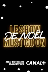 Le Show de Noël Must Go On 2020 on netflix
