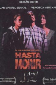 Hasta Morir 1994 on netflix