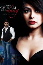 Laaga Chunari Mein Daag: Journey of a Woman 2007 on netflix