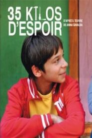 35 kilos d’espoir 2010 on netflix