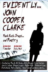 Evidently… John Cooper Clarke 2012 on netflix