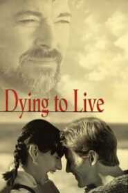 Dying to Live 1999 on netflix
