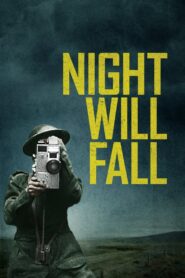 Night Will Fall 2014 on netflix