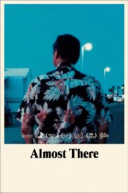Almost There 2016 on netflix