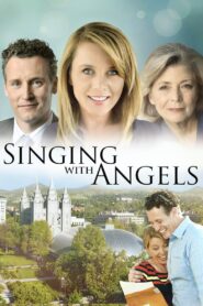Singing with Angels 2016 on netflix