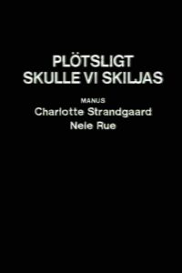 Plötsligt skulle vi skiljas 1986 on netflix
