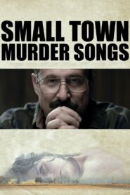 Small Town Murder Songs 2010 on netflix