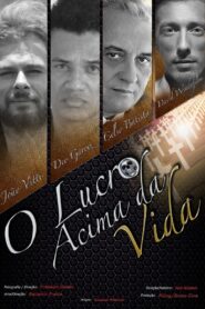 O Lucro Acima da Vida 2014 on netflix