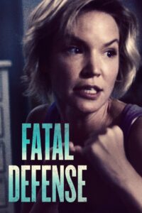 Fatal Defense 2017 on netflix