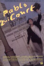 Pablo qui court 1991 on netflix