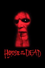 House of the Dead 2003 on netflix