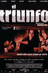 El triunfo 2006 on netflix