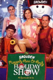 The Snowden, Raggedy Ann & Andy Holiday Show 1998 on netflix
