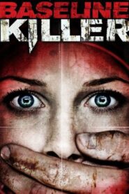 Baseline Killer 2008 on netflix