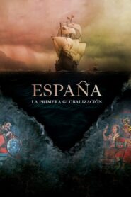 Spain: The First Globalization 2021 on netflix