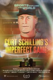 Curt Schilling’s Imperfect Game 2023 on netflix
