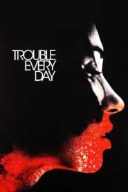Trouble Every Day 2001 on netflix
