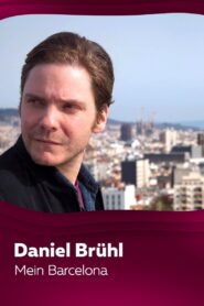 Daniel Brühl – Mein Barcelona 2016 on netflix