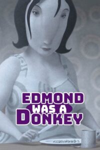 Edmond Was a Donkey 2012 on netflix