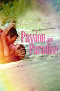 Passion and Paradise 1989 on netflix