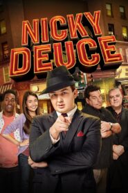 Nicky Deuce 2013 on netflix