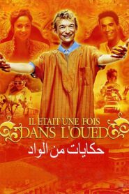 Once Upon a Time in the Oued 2005 on netflix
