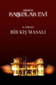 Kabuslar Evi: Bir Kış Masalı 2007 on netflix