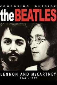 The Beatles – Composing Outside The Beatles: Lennon & McCartney 1967-1972 2009 on netflix