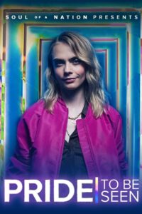 PRIDE: To Be Seen – A Soul of a Nation Presentation 2022 on netflix