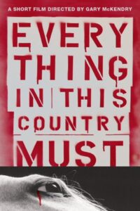 Everything in This Country Must 2004 on netflix