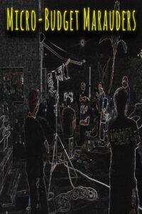 Micro-Budget Marauders 2019 on netflix