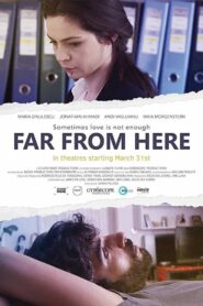 Far from Here 2017 on netflix