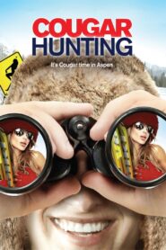 Cougar Hunting 2011 on netflix
