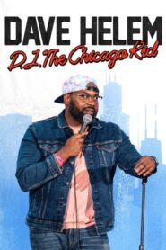Dave Helem: DJ, the Chicago Kid 2021 on netflix