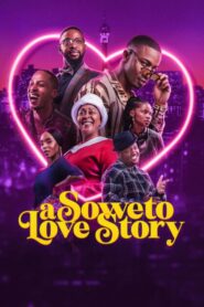 A Soweto Love Story 2024 on netflix