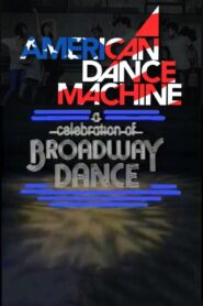 American Dance Machine Presents a Celebration of Broadway Dance 1983 on netflix