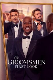 The Groomsmen: First Look 2024 on netflix