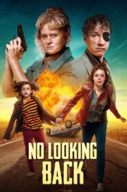 No Looking Back 2022 on netflix