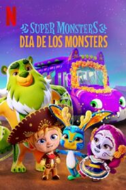 Super Monsters: Dia de los Monsters 2020 on netflix