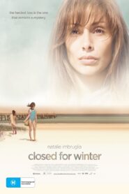 Closed for Winter 2009 on netflix