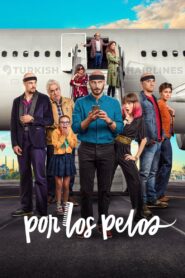 Por los pelos 2022 on netflix