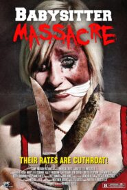 Babysitter Massacre 2013 on netflix